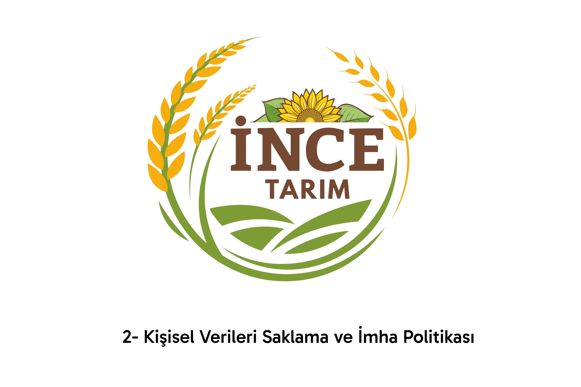 2- Kişisel Verileri Saklama ve İmha Politikası